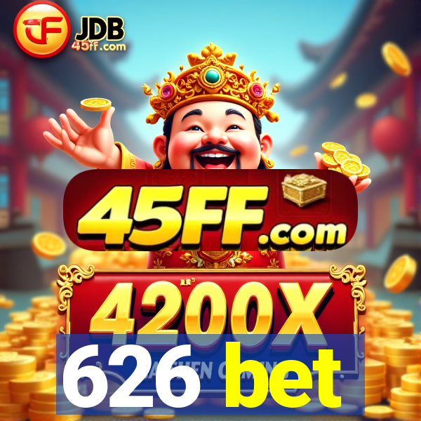 626 bet